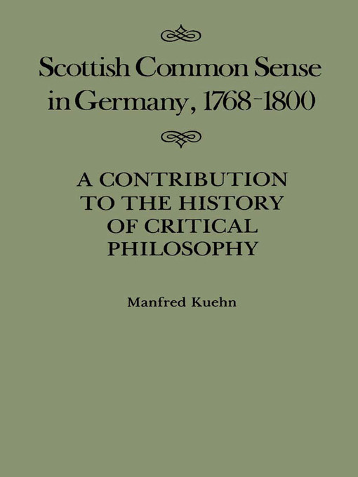 Title details for Scottish Common Sense in Germany, 1768-1800 by Manfred Kuehn - Available